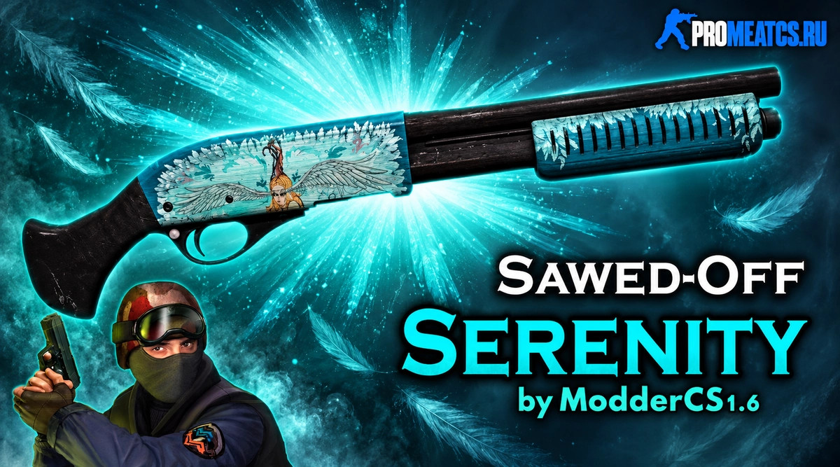 Модель M3 «Sawed Off | Serenity» для CS 1.6
